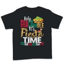 Load image into Gallery viewer, Holy Guacamole It's Fiesta Time Funny Cinco De Mayo Vintage Mexican
