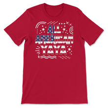 Load image into Gallery viewer, 4th Of July All American Yaya T Shirt - Unisex T-Shirt - Red