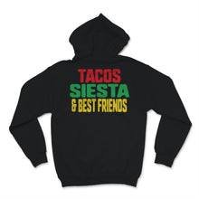 Load image into Gallery viewer, Tacos Siesta and Best Friends Cinco De Mayo Tacos Mexican Fiesta