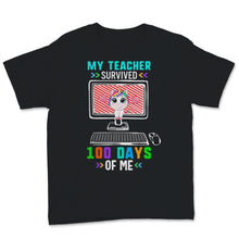 Load image into Gallery viewer, 100 Days Of School Shirt For Students My Teacher Survived 100 Days Of