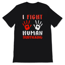 Load image into Gallery viewer, I Fight Human Trafficking Awareness Shirt Save The Children Equal