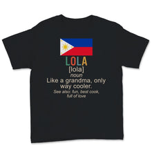 Load image into Gallery viewer, Funny Filipino Grandma Shirt, Definition Of Lola Shirt, Mothers Day