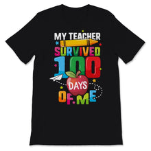 Load image into Gallery viewer, 100 Days Of School Shirt For Students My Teacher Survived 100 Days Of