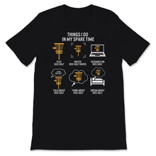 Load image into Gallery viewer, Funny Disc Golf Shirt Things I Do In My Spare Time Sports Lover Disc