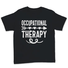 Load image into Gallery viewer, OT Month Shirt Hippie Occupational Therapy Therapist Assistant Women
