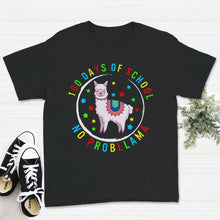 Load image into Gallery viewer, 100 Days Of School, No Prob-Llama, Funny 100 Days Of School Llama Tee