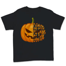 Load image into Gallery viewer, I Teach The Cutest Pumpkins In The Patch Teacher Halloween Costume