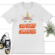 Load image into Gallery viewer, 100 Days Smarter, Funny 100 Days School Unicorn Tee, Teacher And