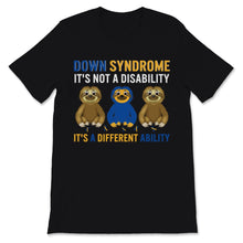Load image into Gallery viewer, Down Syndrome Awareness Cute Unique Sloth Different Ability Not A