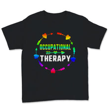 Load image into Gallery viewer, OT Month Shirt Hippie Occupational Therapy Therapist Assistant