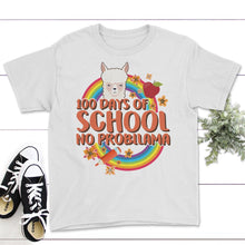 Load image into Gallery viewer, 100 Days Of School, No Prob-Llama, Funny 100 Days Of School Llama Tee