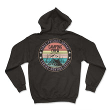 Load image into Gallery viewer, Camping Crew Shirt, Fires Friends Drinks Tent Beach Vacation Outfit - Hoodie - Black