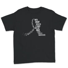 Load image into Gallery viewer, I Fight With My Dad Shirt, Lung Cancer Awareness, Lung Cancer Warrior