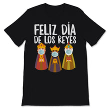 Load image into Gallery viewer, Feliz Día De Los Reyes Magos Shirt Epiphany Cute Three Kings Day 2021