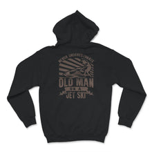 Load image into Gallery viewer, Never Underestimate Old Man On A Jet Ski, Fathers Day Shirt, Grandpa