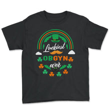 Load image into Gallery viewer, Luckiest Obgyn Ever Shamrock Top Hat St Patricks Day T Shirt - Youth Tee - Black