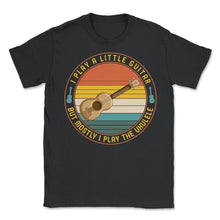 Load image into Gallery viewer, Musician Ukulele Shirt, I Play A Little Guitar Ukulele Graphic - Unisex T-Shirt - Black