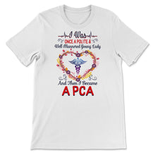 Load image into Gallery viewer, PCA Shirts for Women, Nurses Week, Nursing School Tee, I Became A PCA