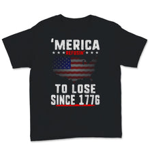 Load image into Gallery viewer, Funny American Murica Refusing To Lose Since 1776 USA America Map