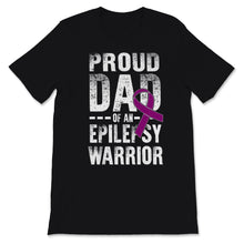 Load image into Gallery viewer, Epilepsy Awareness Proud Of Dad An Seizure Disorder Warrior Purple