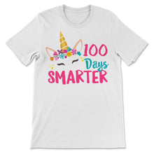 Load image into Gallery viewer, 100th Day Of School Shirt For Girls Cute Unicorn 100 Days Smarter