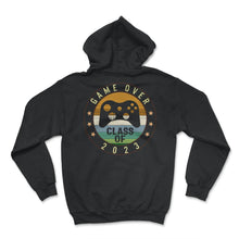 Load image into Gallery viewer, Game Over Class Of 2023 Shirt, Video Games Vintage Teacher Graduation - Hoodie - Black