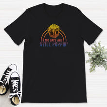 Load image into Gallery viewer, 100 Days And Still Poppin, Funny 100 Days Of School Popcorn Tee,