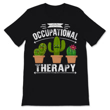 Load image into Gallery viewer, OT Month Shirt Cute Cactus Occupational Therapy Therapist Assistant