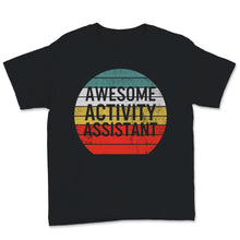 Load image into Gallery viewer, Activity Professionals Week Shirt Vintage Awesome Activity Assistant
