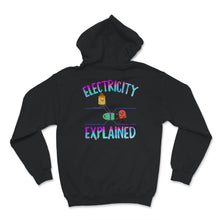 Load image into Gallery viewer, Electricity Explained, Funny Electricity Explained Shirt, Electric