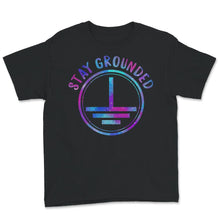 Load image into Gallery viewer, Stay Grounded Shirt, Electrical Engineering, Funny Electrician Gift