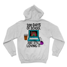Load image into Gallery viewer, 100 Days Of School Shirt And I Still Loving It Distance Learning Gift