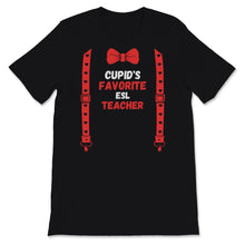 Load image into Gallery viewer, Valentines Day Shirt Cupid's Favorite ESL teacher Funny Red Bow Tie