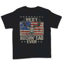 Load image into Gallery viewer, Best Buckin' Dad Ever Deer Hunting USA American Flag Retro Father's