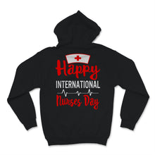 Load image into Gallery viewer, Happy International Nurses Day Shirt Nursing School Future Nurse EMT