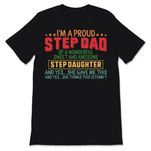 Load image into Gallery viewer, Funny Proud Step Dad Awesome Step Daughter Vintage Father's Day Gift
