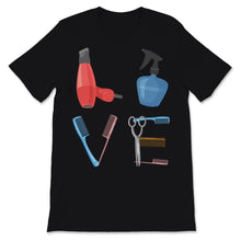 Load image into Gallery viewer, Funny Hairstylist Shirt Love Haircuts Salon Hairdresser Hair Stylist