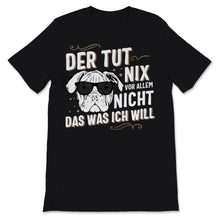 Load image into Gallery viewer, Der Hund Tut Nix Das Was Ich Will Englische Bulldogge Sonnenbrille