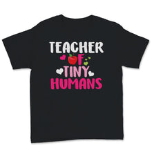 Load image into Gallery viewer, Teacher of Tiny Humans Teacher Appreciation Day May 5th Last Day Of