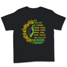 Load image into Gallery viewer, I'm A Proud Mom of Scoliosis Warrior Awareness Month Sunflower Green