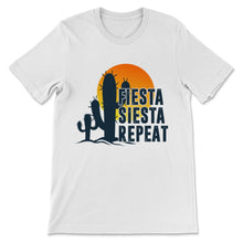 Load image into Gallery viewer, Fiesta Siesta Repeat Cinco De Mayo Cactus Sunset Desert Mexican
