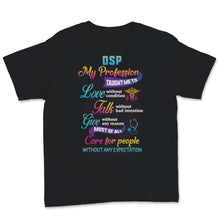 Load image into Gallery viewer, DSP Care For People Without Expectation Direct Support Professional