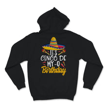 Load image into Gallery viewer, It's Cinco De My-O Birthday T-Shirt Cinco De Mayo Party Mexican