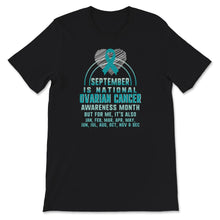 Load image into Gallery viewer, September Is National Ovarian Cancer Awareness Month, Ovarian Cancer,