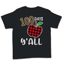 Load image into Gallery viewer, 100 Days Y'all Funny 100th Day Of School Shirt Leopard Buffalo Plaid