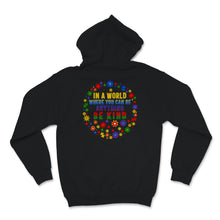 Load image into Gallery viewer, In World Where You Can Be Anything Kind Shirt Autism Awareness Gift