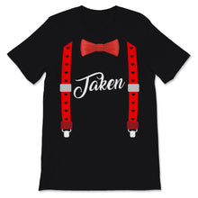 Load image into Gallery viewer, In Love And Taken Shirt Engaged Couple Matching Costume For Him First
