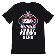 Load image into Gallery viewer, Husband Daddy Barber Hero Father's Day Gift for Dad Papa Husband