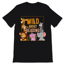 Load image into Gallery viewer, Wild About Reading Shirt Cute Zoo Animals Books Lover Students