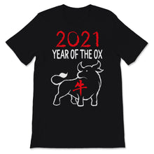 Load image into Gallery viewer, 2021 Year Of The Ox Happy Chinese New Year Shirt Zodiac Gifts For